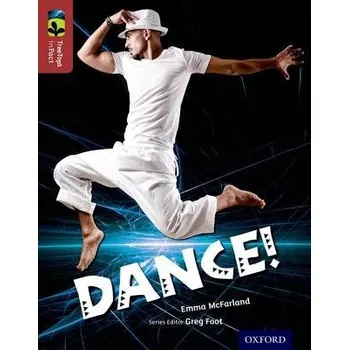 Cizí jazyk Oxford Reading Tree TreeTops inFact: Level 15: Dance! - McFarland, Emma