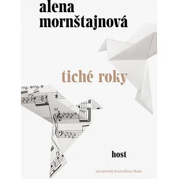 Tiché roky - Alena Mornštajnová (2021,…