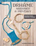 Drháme náramky a přívěsky – Suzanne…