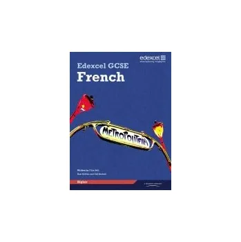 Učebnice Edexcel GCSE French Higher Student Book - Bell, Clive a Beckett, Gill a Mclachlan, Anneli