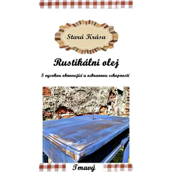 Olej na dřevo Rustikální restaurátorský olej