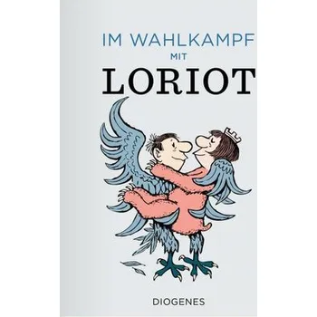 Komiks pro dospělé Im Wahlkampf mit Loriot - Loriot