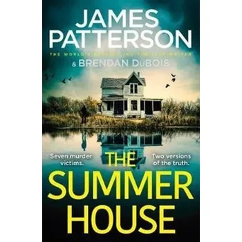 Kniha The Summer House : If they don´t solve the case, they´ll take the fall... - James Patterson