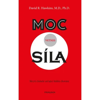 Moc versus síla - David R. Hawkins…