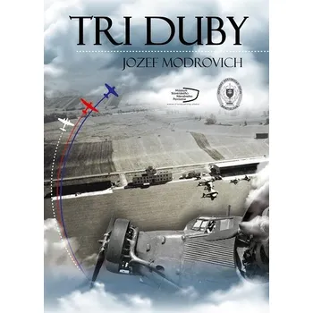 Tri Duby - Jozef Modrovich [SK] (2019, pevná)