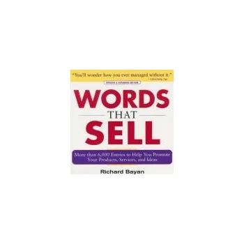 Cizojazyčná kniha Words that Sell, Revised and Expanded Edition - Bayan, Richard