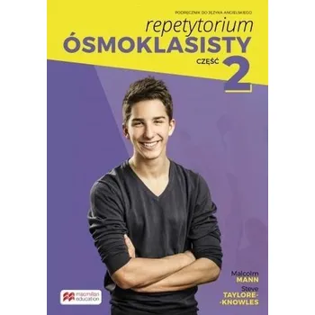 Anglický jazyk Repetytorium Ósmoklasisty SP 8 cz. 2 MACMILLAN - praca zbiorowa