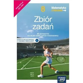 Přírodní věda Matematyka z kluczem SP 8 zbiór zad. 2021 NE - Jerzy Janowicz