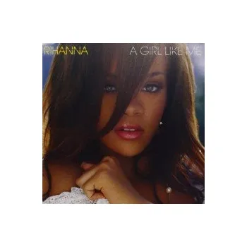 Zahraniční hudba A Girl Like Me - Rihanna [CD]