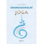 Kraniosakrální jóga - Lucie Uhlířová…