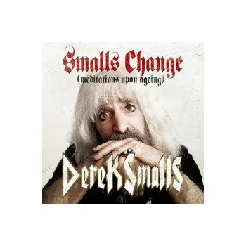 Zahraniční hudba Smalls Change[Meditations Upon Ageing] - Smalls Derek [CD]