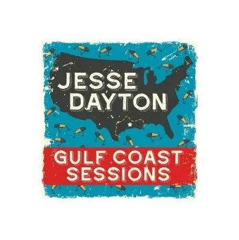 Zahraniční hudba Gulf Coast Sessions / Digipack - Dayton Jesse [CD]