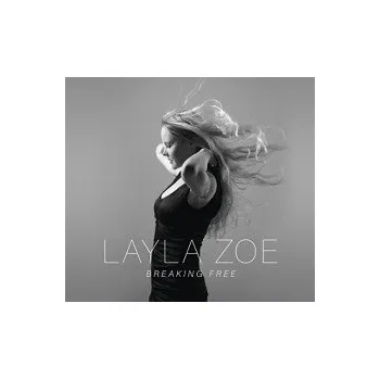 Zahraniční hudba Breaking Free / Digipack - Zoe Layla [CD]