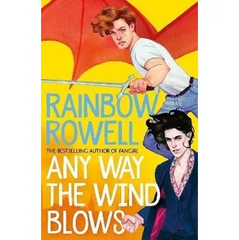 Cizojazyčná kniha Any Way the Wind Blows - Rainbow Rowell [EN] (2021, brožovaná)