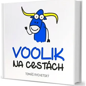 Pohádka Voolik na cestách - Tomáš Rychetský