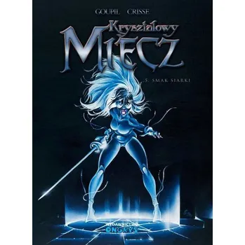 Komiks pro dospělé Kryształowy Miecz T.5 Smak siarki - Jacky Goupil, Crisse