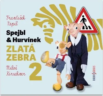 Spejbl & Hurvínek: Zlatá zebra 2 - František Nepil (čte Miloš Kirschner) [CDmp3]