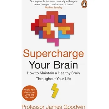 Supercharge Your Brain - Goodwin, C. James [EN] (2022, Měkká, Transworld Publishers Ltd)