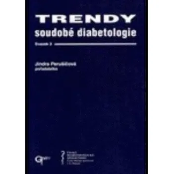 Učebnice Trendy soudobé diabetologie. Svazek 2 - Jindra Perušičová