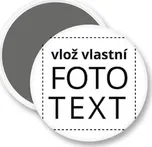 Placka magnet s vlastním potiskem