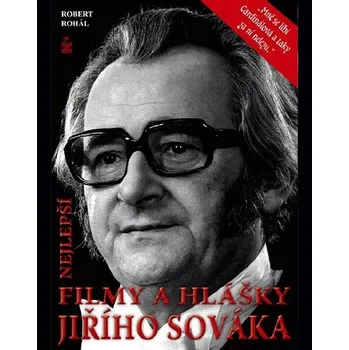 Kniha Nejlepší filmy a hlášky Jiřího Sováka - Robert Rohál (E-Kniha)