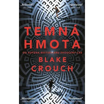 Kniha Temná hmota - Blake Crouch (E-Kniha)
