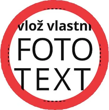 samolepka Samolepky zákaz s vlastním potiskem