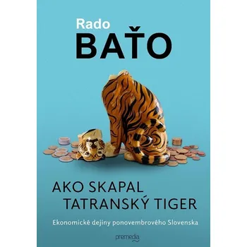 Kniha Ako skapal tatranský tiger - Rado Baťo (E-Kniha)