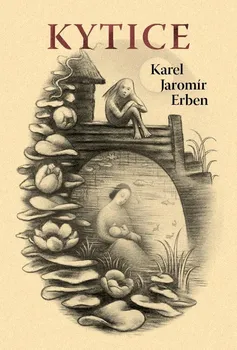 Poezie Kytice - Karel Jaromír Erben (2022, brožovaná)