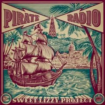 Zahraniční hudba CD Sweet Lizzy Project: Pirate Radio 2022