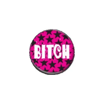 Bitch (bílý nápis) - placka