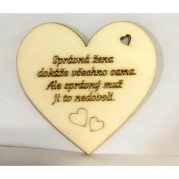 Dřevěná hračka Dřevěné výřezy, srdíčko s nápisem, Správná žena..., 8x8cm, 1ks