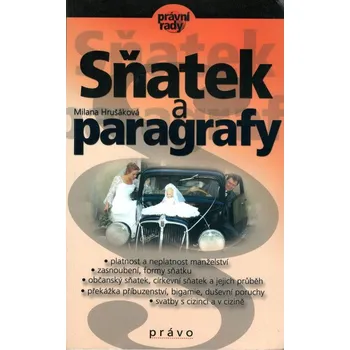 Sňatek a paragrafy - Milana Hrušáková