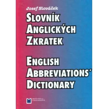 Slovník Slovník anglických zkratek - Josef Slováček