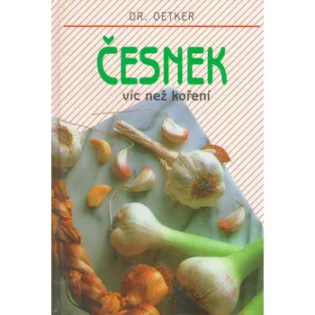 Koření Česnek víc než koření