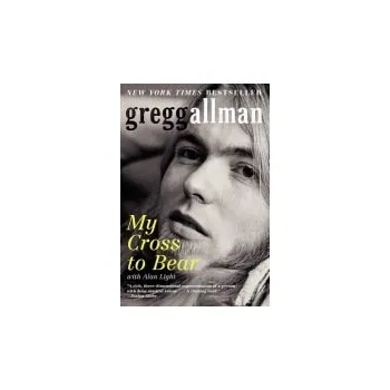 Cizojazyčná kniha My Cross to Bear - Allman, Gregg