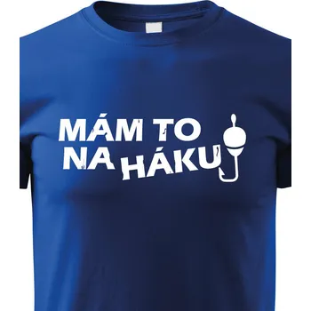 Chlapecké tričko Dětské tričko Mám to na háku, Barva Modrá, Velikost 134 cm/8 roků, Canvas Dětské tričko Bezvatriko.cz 0018