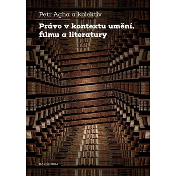Kniha Právo v kontextu umění, filmu a literatury - Petr Agha (E-Kniha)