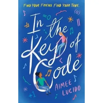 Učebnice In the Key of Code - Lucido, Aimee