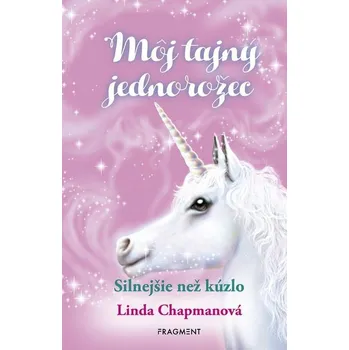 Môj tajný jednorožec 5 - Linda Chapmanová (E-Kniha)
