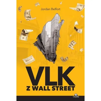 Kniha Vlk z Wall Street - Jordan Belfort (E-Kniha)