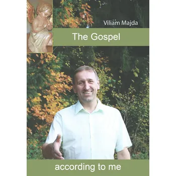 Kniha The Gospel according to me - Viliam Majda (E-Kniha)