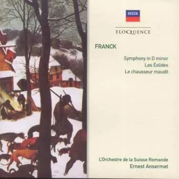 CD Ernest Ansermet: Franck: Symphony In D Minor / Les Éolides / Le Chasseur Maudit 2011