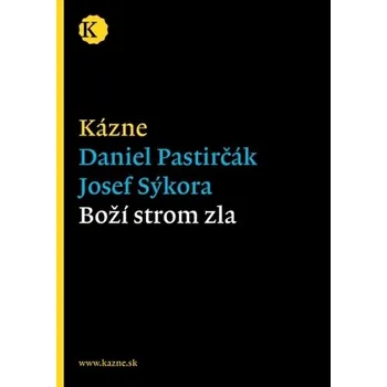 Kázne - Boží strom zla - Josef Sýkora