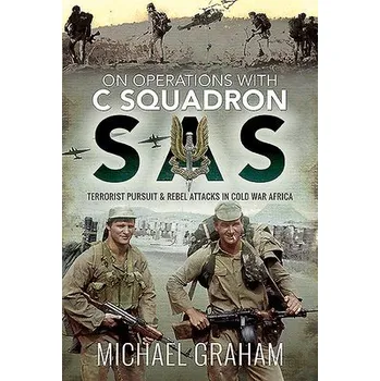 On Operations with C Squadron SAS - Graham, Michael