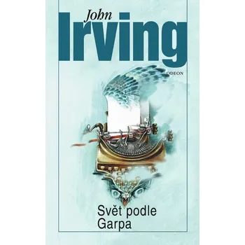 Svět podle Garpa - John Irving (E-Kniha)