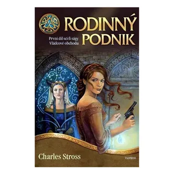 Vládcové obchodu 1: Rodinný podnik (2. vydání) - Charles Stross (2011, měkká)