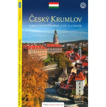 Český Krumlov / průvodce maďarsky