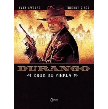 Komiks pro dospělé Durango T.14 Krok do piekła - Yves Swolfs
