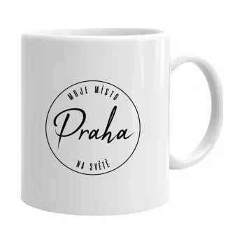 Žertovný předmět Praha - moje místo na světě - hrnek s potiskem- Tričkový.cz